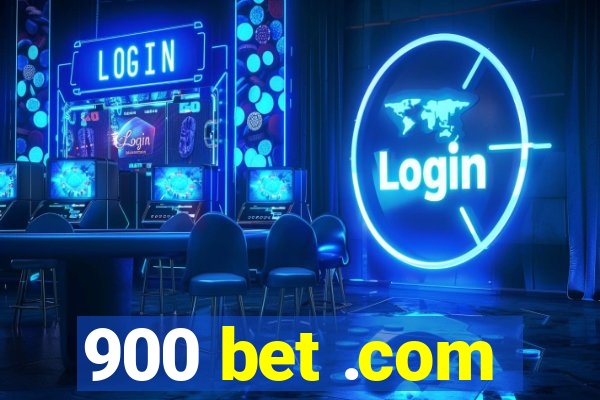 900 bet .com